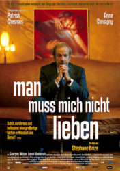 Man muss mich nicht lieben Filmposter Man muss mich nicht lieben